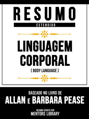 cover image of Resumo Estendido--Linguagem Corporal (Body Language)--Baseado No Livro De Allan E Barbara Pease